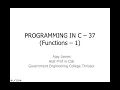 PROGRAMMING IN C - 37 Functions