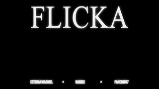FLICKA Official Video - Esteban Gabriel - Bandi2 - Panchito7