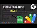Find Hide Rows in Google Sheets With Apps Script - Basic