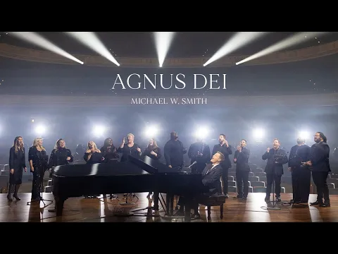 Download MP3 Michael W. Smith - Agnus Dei (Live)