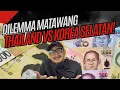 Lagu DILEMMA MATAWANG THAILAND DAN KOREA SELATAN