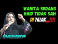 Download Lagu WANITA  SEDANG HAID TIDAK SAH DI TALAK-CERAMAH USTADZAH MUMPUNI