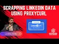 How to Scrape LinkedIn Data Using Proxycurl Easy Guide for Web Scraping