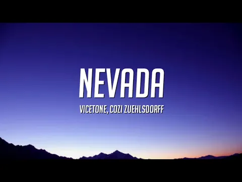 Download MP3 Vicetone - Nevada (Lyrics) ft. Cozi Zuehlsdorff