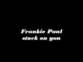 frankie paul stuck on you