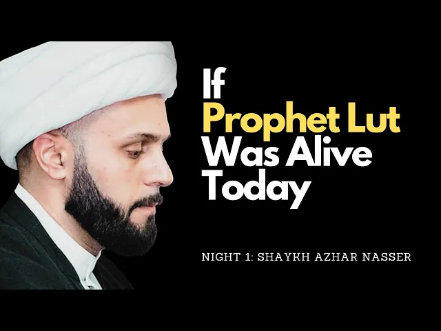 ⁣Night 1 - From Qawm Lut to the LGBT Movement | Shaykh Azhar Nasser, Muharram 2023