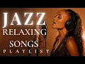 Lagu Smooth Jazz Chill Out Lounge with Female Vocals | Soulful Romantic Jazz Songs