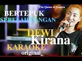 Download Lagu BERTEPUK SEBELAH TANGAN KARAOKE DEWI KIRANA ORIGINAL