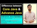 Difference between Core Java and Advance Java Advance Java Syllabus by Deepak