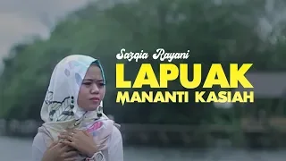 SAZQIA RAYANI - Lapuak Mananti Kasiah [ Official MV ] Lagu Minang Terbaru