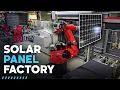How Solar Panels Are Made