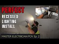 Recessed Lighting Install Master Electrician POV Vlog Ep 2