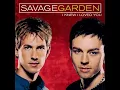 Download Lagu Savage Garden - I Knew I Loved You (Acoustic Version)