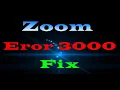 Zoom Error Code 3000 How to Fix