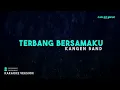 Kangen Band – Terbang Bersamaku (Karaoke Version)