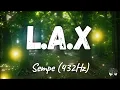 L.A.X - Sempe (432Hz)