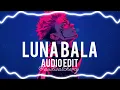 Download Lagu Luna Bala - Ariis ,Yb wasg'ood {audio edit}