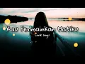 Download Lagu Kau Permainkan Hatiku ( Lirik lagu )