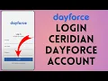 Ceridian Dayforce Login How to Sign In to Ceridian Dayforce Account 2024