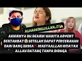 Download Lagu AKHIRNYA BU DEARNI WANITA ADVENT BERTAUBAT 😭 SETELAH DAPAT PENCERAHAN DARI BANG ZUMA‼️