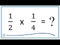 times One-Half multiplied by One-Fourth