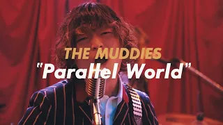 The Muddies Parallel World Official MV 
