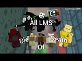 Every LMS in Die of Death (Since August 20th)