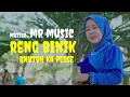 Download Lagu RENG BINIK bHUTOH KA PESSE { muzida } MR music