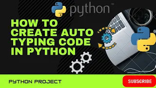 How to create Auto Typing in python3 using PyAutoGUI module Only 2 lines Code project