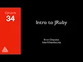 Intro to JRuby SD Ruby Podcast Episode 34