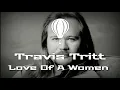Travis Tritt  - Love Of A Woman  Lyrics