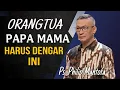 Download Lagu ORANG TUA YANG BENAR DISEBUAH KELUARGA | PS. PHILIP MANTOFA | Khotbah Kristen | #60