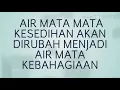 Lagu Kesedihan Hari ini Bisa jadi hari Bahagia esok hari