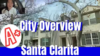 Santa Clarita City Tour population housing crime grade etc