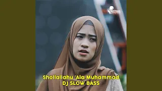 Download Dj Shollallahu 'Ala Muhammad Slow Bass MP3