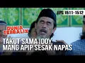 DUNIA TERBALIK - Bahaya Nih ! Mang Apip Sesak Napas Gara-gara Idoy [19 Mei 2019]