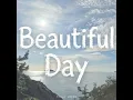 Beautiful Day - TODAY LOVER