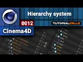 0012 Hierarchy system in cinema 4d