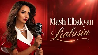 Mash Elbakyan - Lialusin 2026
