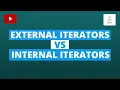 External Iterators vs Internal Iterators In Java