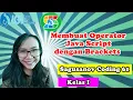 Sagusanov Coding 61-Kelas I-Membuat Operator Java Script dengan Brackets