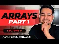 Lecture - 8 Arrays 1 Free DSA Course AlgoPrep DSA Course
