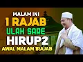 AMALAN DI MALAM 1 RAJAB | ABUYA UCI TURTUSI