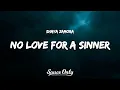 Download Lagu Shaya Zamora - No Love For A Sinner (Lyrics)