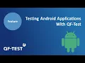 Testing Android applications with QF-Test I GUI Test automation