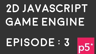 2D JavaScript Game Engine Episode 3 Transform