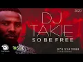 Dj Takie So be free
