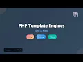 PHP Template Engines Explained Twig Smarty Plates for Beginners