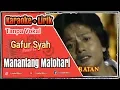 Download Lagu Gafur Syah - Manantang Matohari  KARAOKE  Tanpa Vokal (No Vocal)