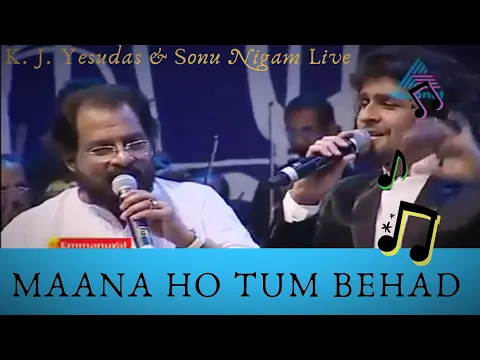 Download MP3 Maana Ho Tum Behad Haseen | Yesudas & Sonu Nigam Together for the first time